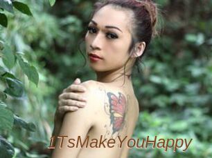 1TsMakeYouHappy
