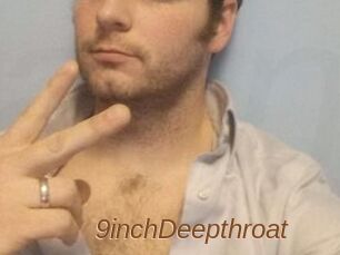 9inchDeepthroat