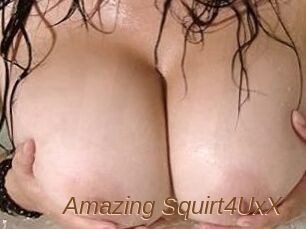 Amazing_Squirt4UxX