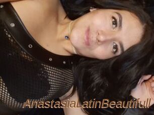 AnastasiaLatinBeautifull