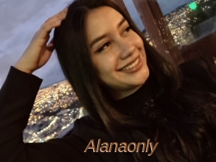 Alanaonly