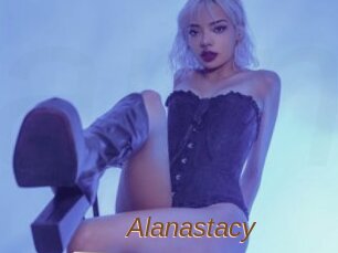 Alanastacy