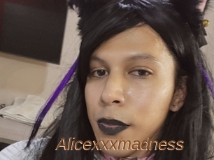 Alicexxxmadness