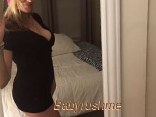 Babyrushme