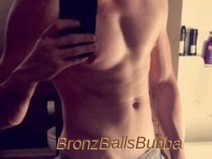 BronzBallsBubba