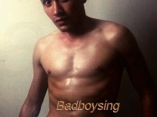 Badboysing