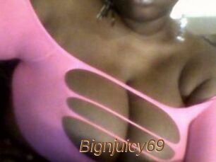 Bignjuicy69