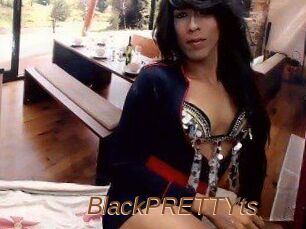 BlackPRETTYts