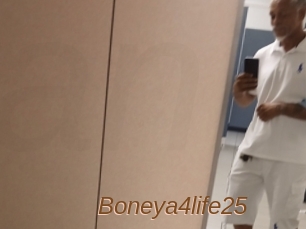 Boneya4life25