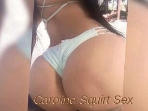 Caroline_Squirt_Sex