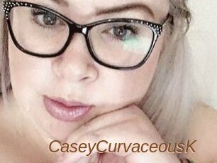 CaseyCurvaceousK