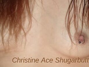 Christine_Ace_Shugarbutt