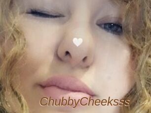 ChubbyCheeksss