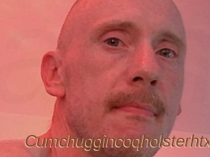 Cumchuggincoqholsterhtx