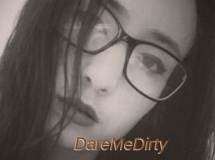 DareMeDirty