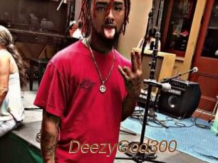 DeezyGod300