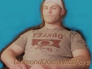DiamondDoesWhatPays