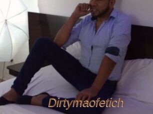 Dirtymaofetich