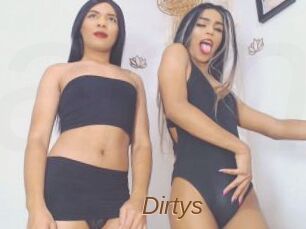 Dirtys