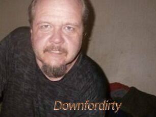 Downfordirty