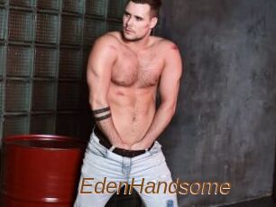 EdenHandsome