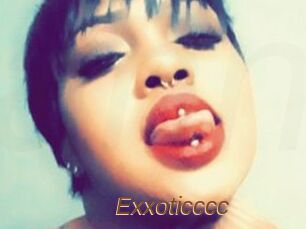 Exxoticccc