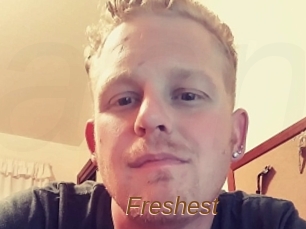 Freshest