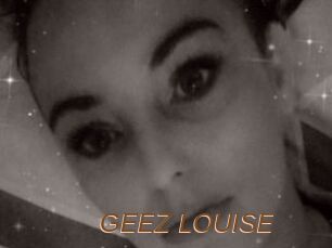 GEEZ_LOUISE