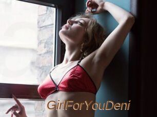 GirlForYouDeni