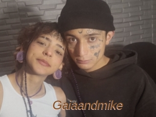 Gaiaandmike