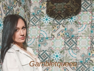 Gambletqueen