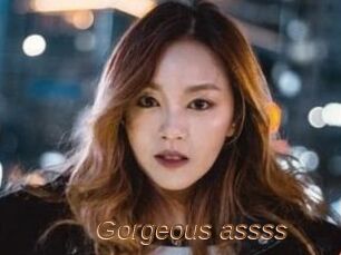 Gorgeous_assss