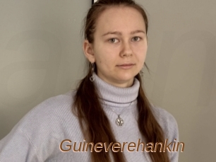 Guineverehankin