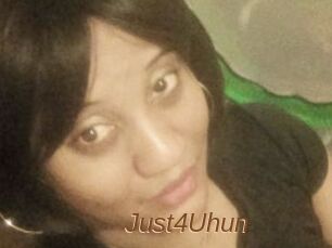 Just4Uhun