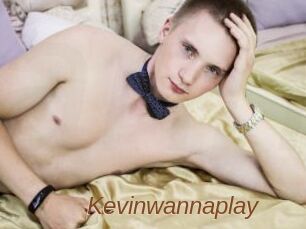 Kevinwannaplay