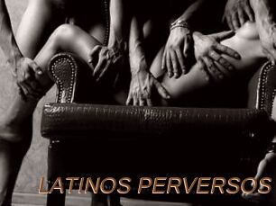 LATINOS_PERVERSOS