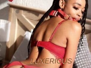 LUXERIOUS