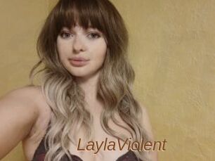 LaylaViolent