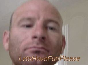 LetsHaveFunPlease