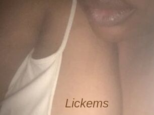 Lickems