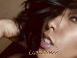 Luanasexx