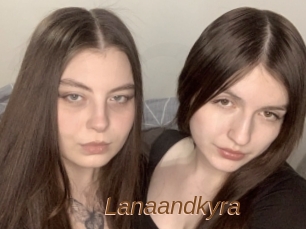 Lanaandkyra