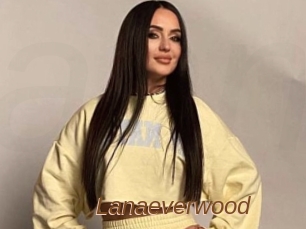 Lanaeverwood
