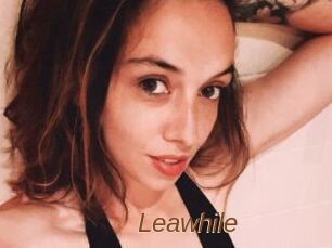 Leawhile