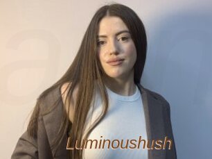 Luminoushush