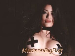 MadisonBigButt