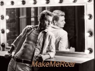 MakeMeRoar