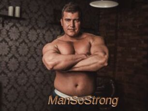 ManSoStrong