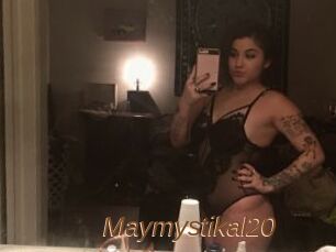 Maymystikal20