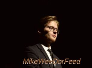 MikeWeeDorFeed
